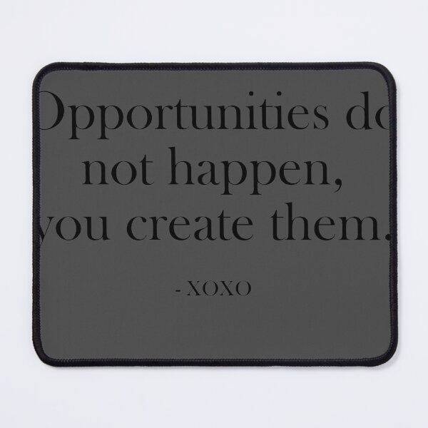 Item preview, opportunities do not happen, you create them.  designed and sold by rjlffllz.