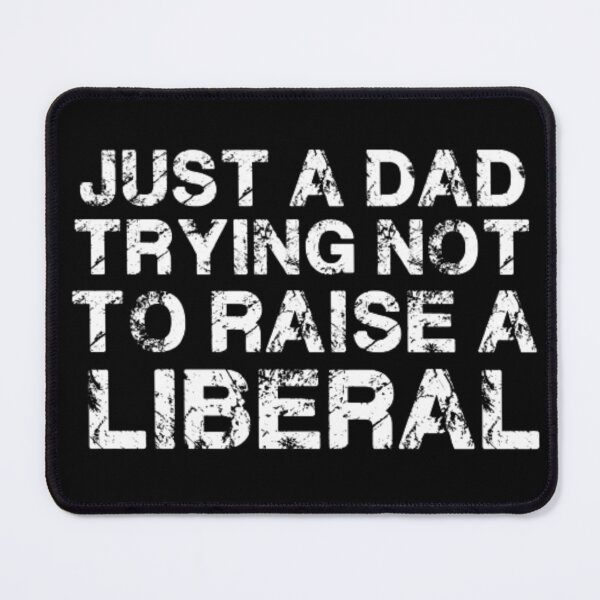 Item preview, Funny Dad Republican Joke for Fathers Day, Just A Dad Trying Not To Raise A Liberal designed and sold by AYACHI90.