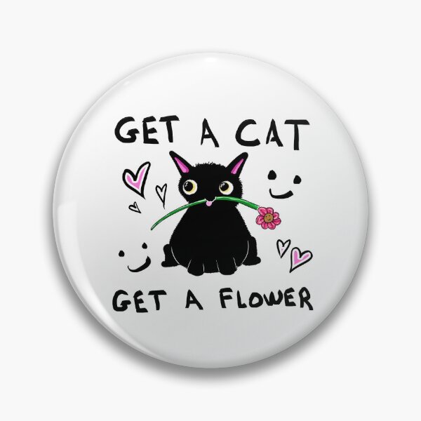 Item preview, Get A Cat, Get A Flower designed and sold by BobbyMillsArt.