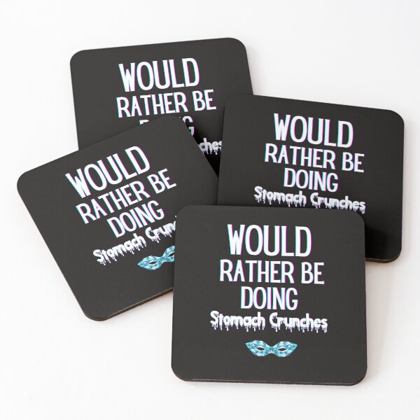 Item preview,  Would Rather Be Doing Stomach Crunches Patrick Bateman designed and sold by scoutsunlimited.