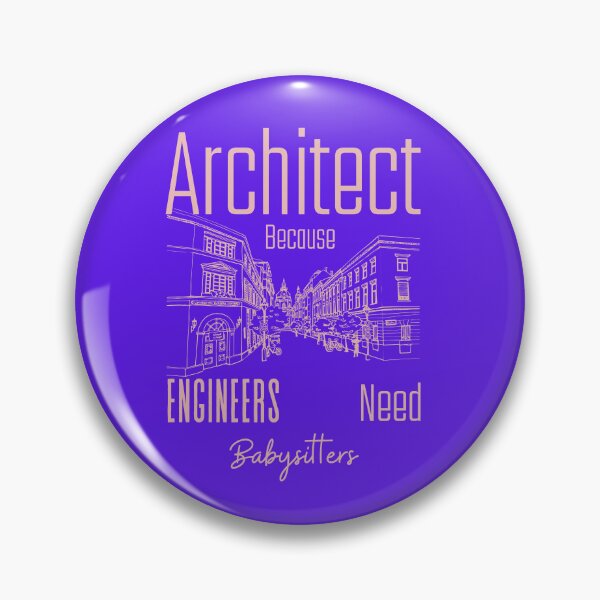 Item preview, Architect Because Engineers Need Babysitters (purple)  designed and sold by Novelty-Shirts.