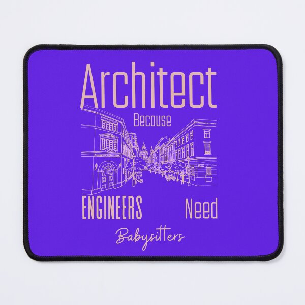 Item preview, Architect Because Engineers Need Babysitters (purple)  designed and sold by Novelty-Shirts.