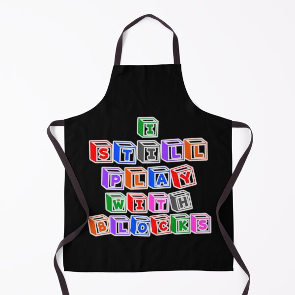 Item preview, I Still Play With Blocks - Funny Slogan Novelty Designs designed and sold by ImagesDesigns.