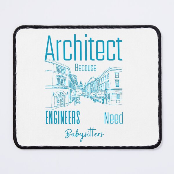 Item preview, Architect Because Engineers Need Babysitters (Blueprint)  designed and sold by Novelty-Shirts.