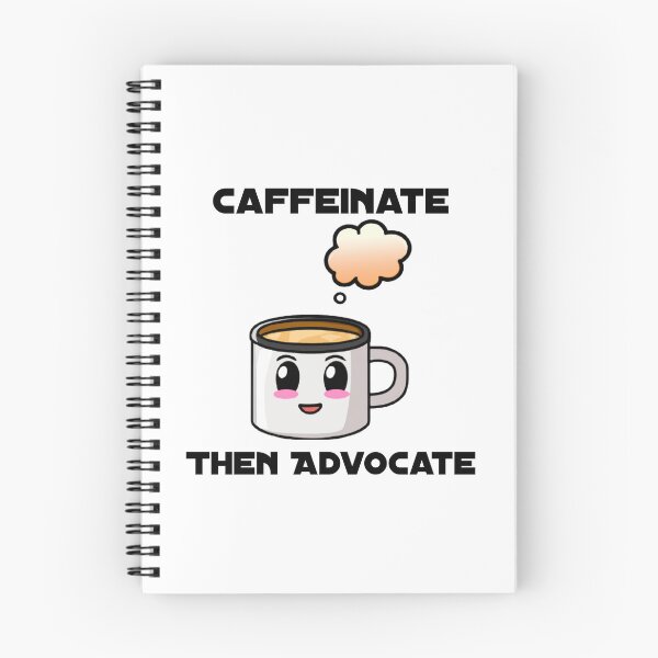 Item preview, Caffeinate then Advocate - Cute and Funny Coffee Lover Design designed and sold by Cursorprints.