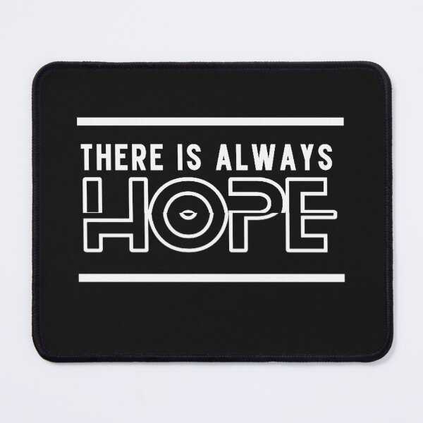 Item preview, There is always hope  designed and sold by Tiannalaw.