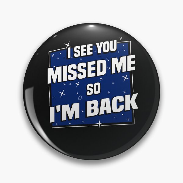 Item preview, I See You Messed Me So I'm Back designed and sold by diixtarshop.