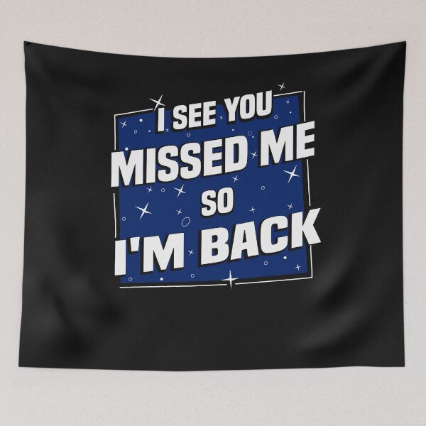 Item preview, I See You Messed Me So I'm Back designed and sold by diixtarshop.