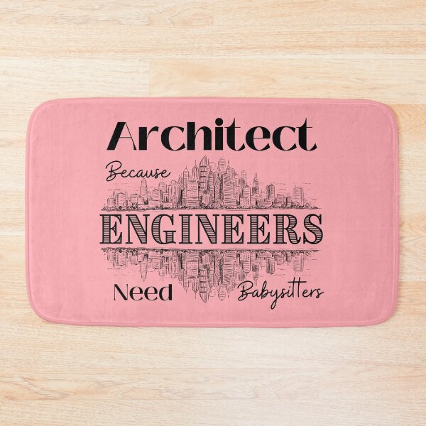 Item preview, Architect Because Engineers Need Babysitters (pink)  designed and sold by Novelty-Shirts.