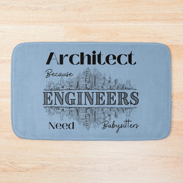 Item preview, Architect Because Engineers Need Babysitters (blue)  designed and sold by Novelty-Shirts.