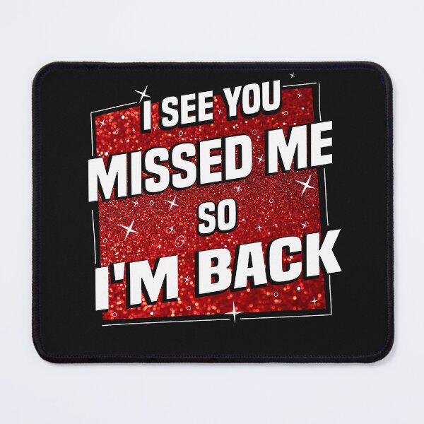 Item preview, I See You Messed Me So I'm Back designed and sold by diixtarshop.