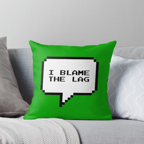 Item preview, I blame the lag designed and sold by Be-Awesome.