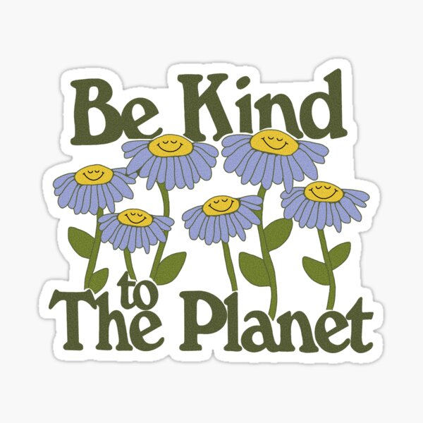 Artikel-Vorschau von Sei freundlich zum Planeten Lächelnde Blumen, designt und verkauft von Sunny Side Up Creative.