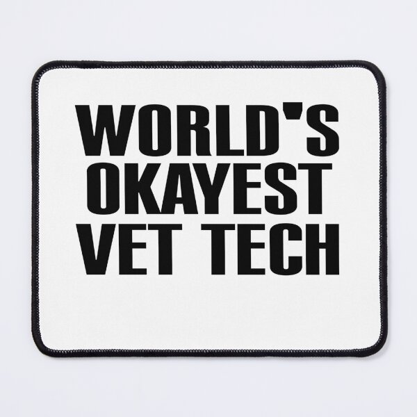 Item preview, world's okayest vet tech, Vet Tech for Men and Women, Show Your Passion with the World's Okayest Tee designed and sold by stapodstore.