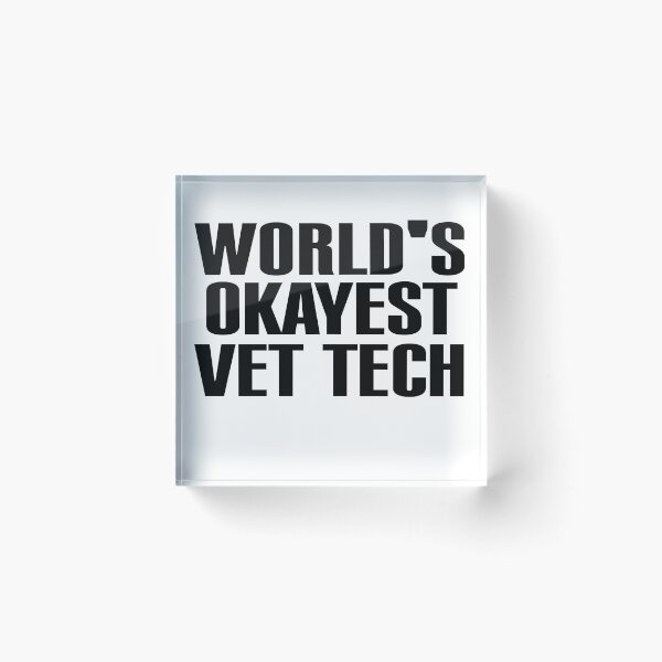 Item preview, world's okayest vet tech, Vet Tech for Men and Women, Show Your Passion with the World's Okayest Tee designed and sold by stapodstore.
