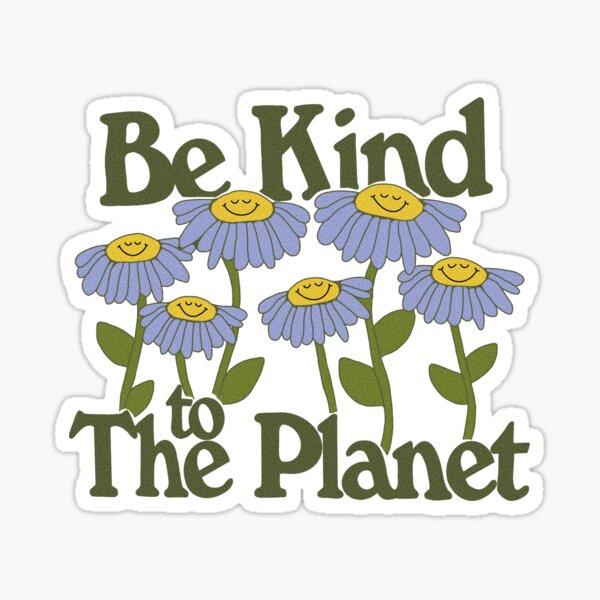 Artikel-Vorschau von Sei freundlich zum Planeten Lächelnde Blumen 2, designt und verkauft von Sunny Side Up Creative.