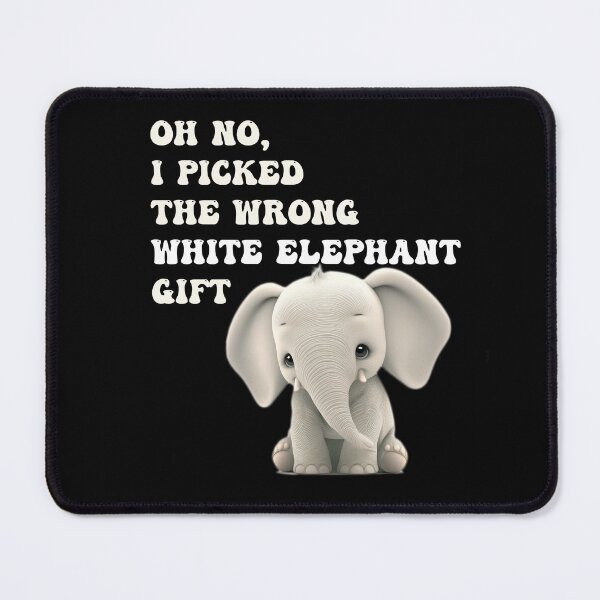 Item preview, Oh No! I Picked The Wrong White Elephant Gift designed and sold by smailjr.