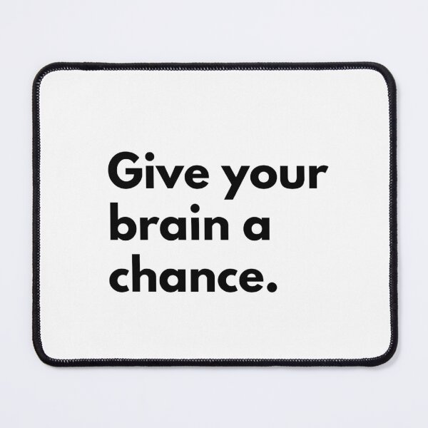 Item preview, Give your brain a chance. designed and sold by Dj Gavric998.