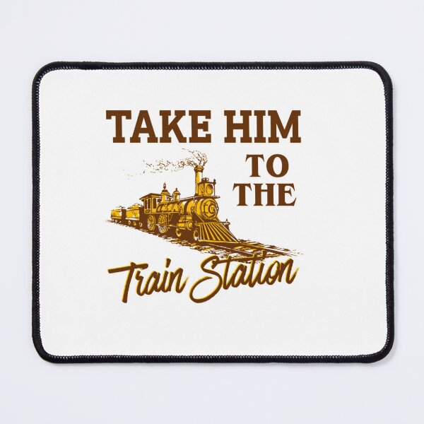 Item preview, Take Him To The Train Station, Yellowstone Lover designed and sold by KarsonLindgren.