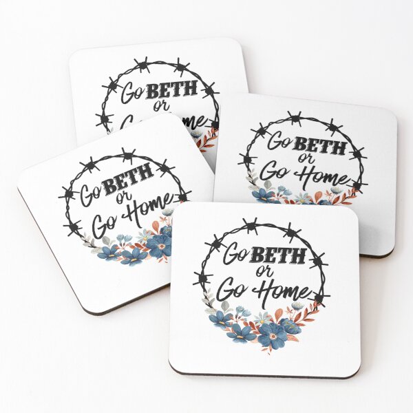 Item preview, Go Beth Or Go Home, Yellowstone Lover designed and sold by KarsonLindgren.