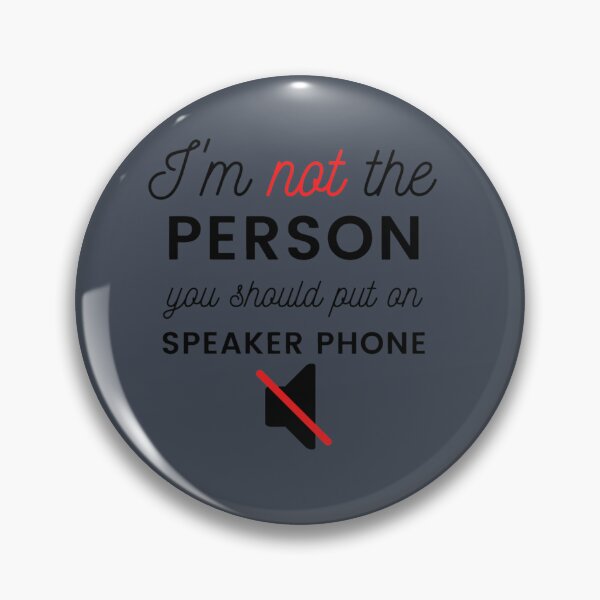 Item preview, I_m not The Person You Should Put on Speaker Phone trending designed and sold by KarsonLindgren.