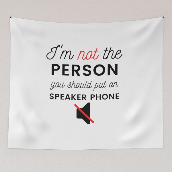 Item preview, I_m not The Person You Should Put on Speaker Phone trending designed and sold by KarsonLindgren.