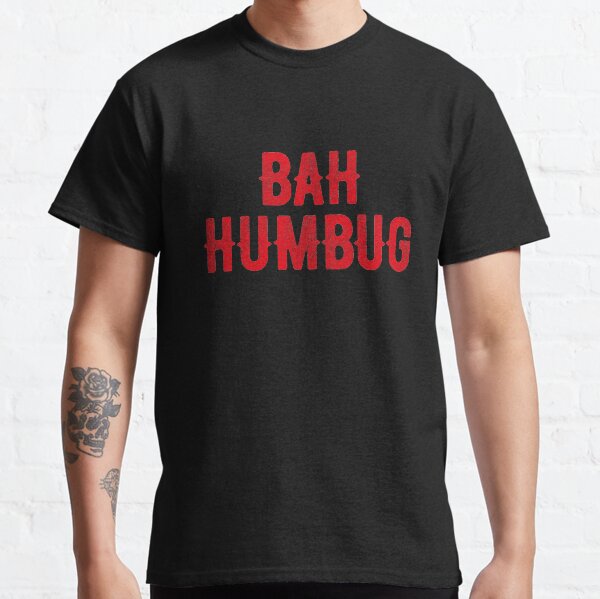 Bah Humbug (red) Classic T-Shirt