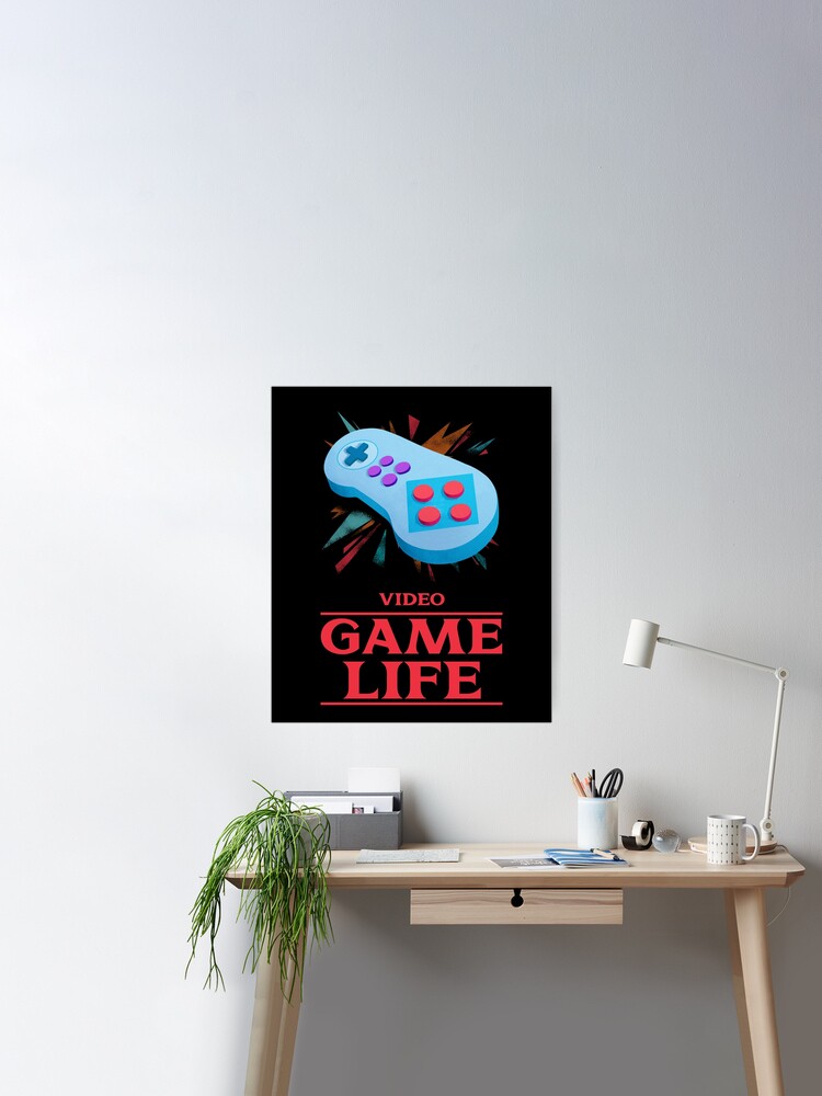 Video game life Poster for Sale by Redkiwii