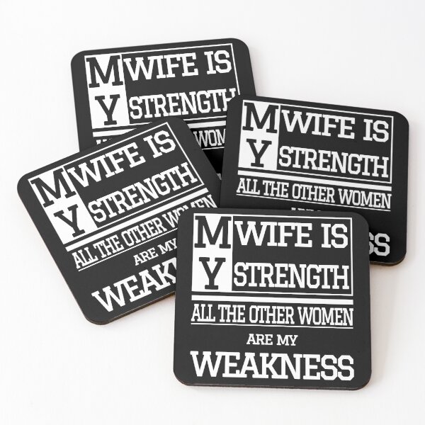 Item preview, My Wife Is My Strength All The Other Women Are My Weakness - White designed and sold by StevenWhip.