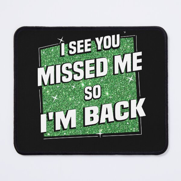 Item preview, I See You Messed Me So I'm Back designed and sold by diixtarshop.