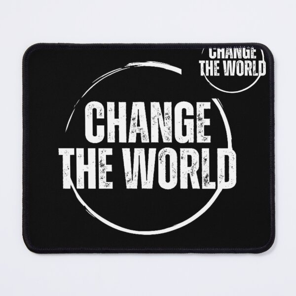 Item preview, Change the World  designed and sold by Tiannalaw.