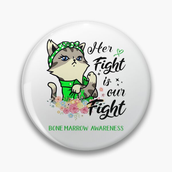 Item preview, Bone Marrow Awareness - Her Fight is our Fight designed and sold by RekaJoJo.
