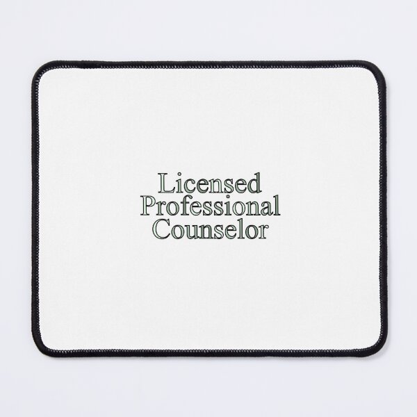 Item preview, Licensed Professional Counselor designed and sold by Kylie-Skyy.