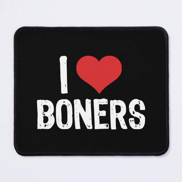 Item preview, I Love Boners designed and sold by The "I Love Everything" Shop.