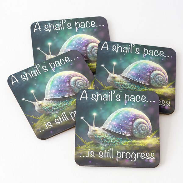Item preview, A Snail’s Pace is Still Progress. - Motivational quote designed and sold by Glenn Slingsby.