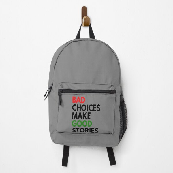 Item preview, bad choices make good stories designed and sold by ThresaSims.