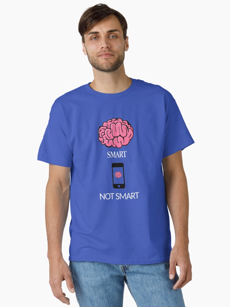 Thumbnail 2 of 7, Classic T-Shirt, Smart not Smart designed and sold by oldtee.