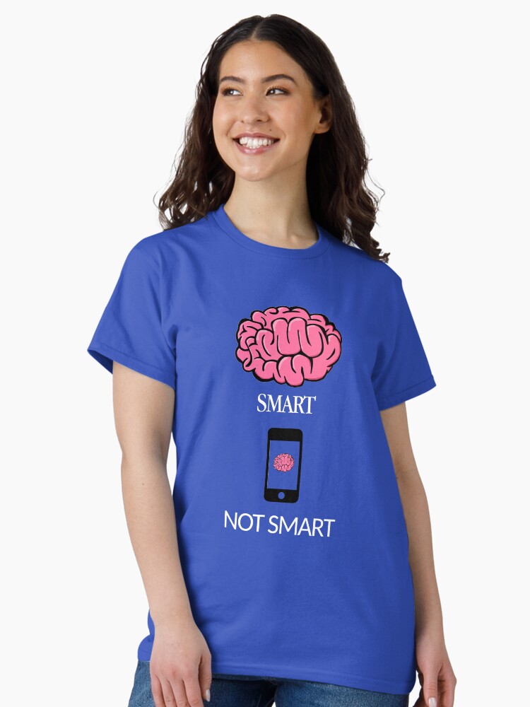 Thumbnail 1 of 7, Classic T-Shirt, Smart not Smart designed and sold by oldtee.