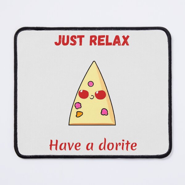 Item preview, just relax have a dorite | red designed and sold by Nakumis-shop.