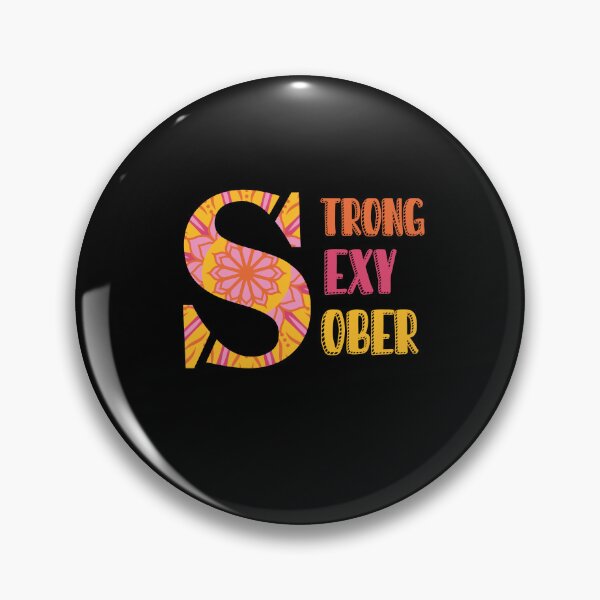 Item preview, Sexy Strong Sober Sobriety AA NA Sober Life designed and sold by MasterKlaw.