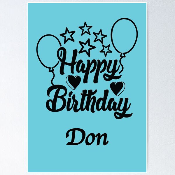 “Happy Birthday Don” Poster for Sale by peterscarfo | Redbubble