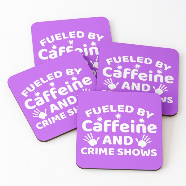 Item preview,  Fueled by Caffeine And Crime Show, Crime Addict, Murder Show, Caffeine And Crime Show designed and sold by DesignHouse07.