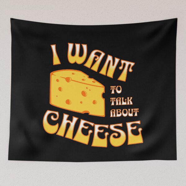 Item preview, I want to talk about cheese, funny statement t-shirt designed and sold by vystudio.