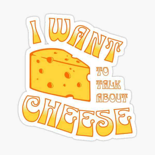 Item preview, I want to talk about cheese, funny statement t-shirt designed and sold by vystudio.
