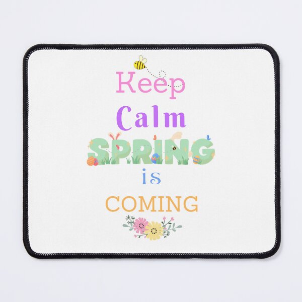 Item preview, KEEP CALM SPRING IS COMING designed and sold by LisaMichelleArt.