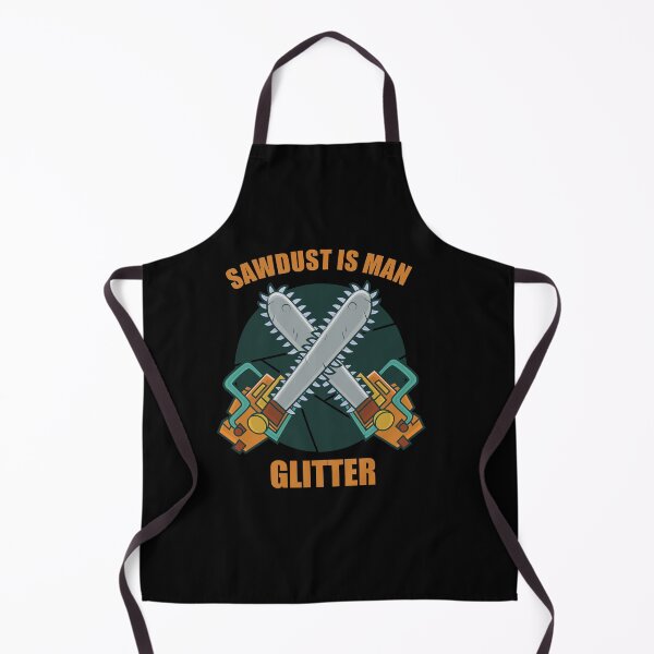 Item preview, Father's Day Sawdust is Man Glitter Funny Chainsaw Lumberjack T-Shirt designed and sold by Hema Thilakaratne.