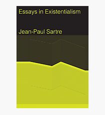 Essays in Existentialism Photographic Print