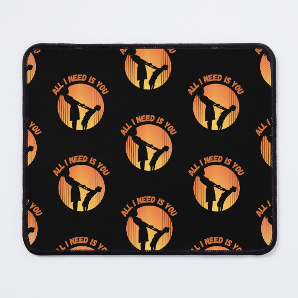 Item preview, All I need is you designed and sold by CreativeBuys.