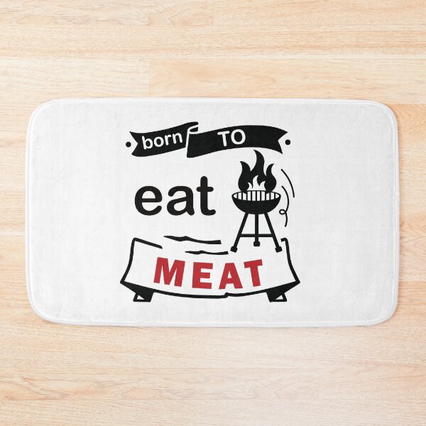 Item preview, Born to eat MEAT designed and sold by FinalCut55.