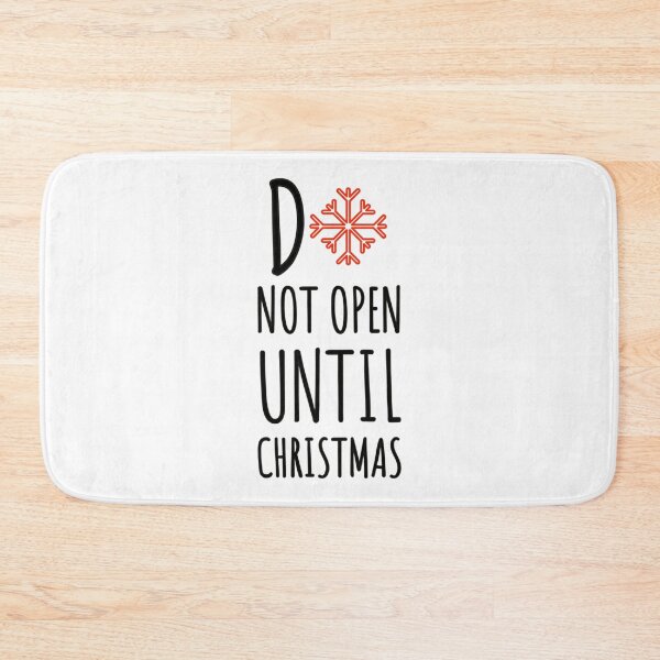 Item preview, NOT OPEN UNTIL CHRISTMAS - CHRISTMAS LIFE - CHRISTMAS    designed and sold by OtisBellamy.